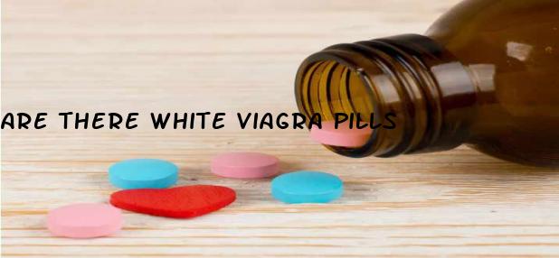 Are There White Viagra Pills