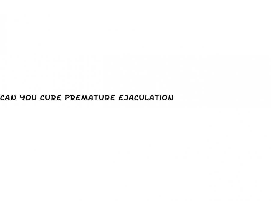 Can You Cure Premature Ejaculation