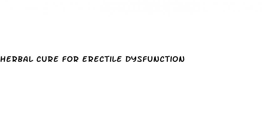 Herbal Cure For Erectile Dysfunction