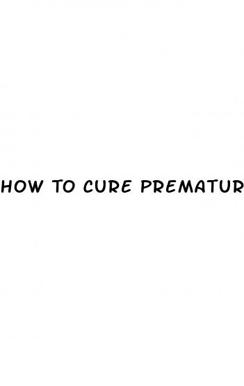 How To Cure Premature Ejaculation Permanently Naturally