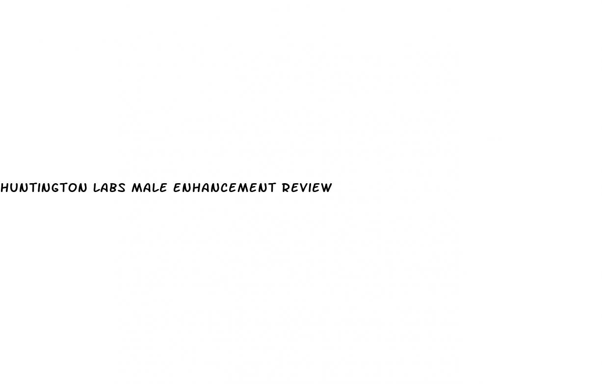 Huntington Labs Male Enhancement Review