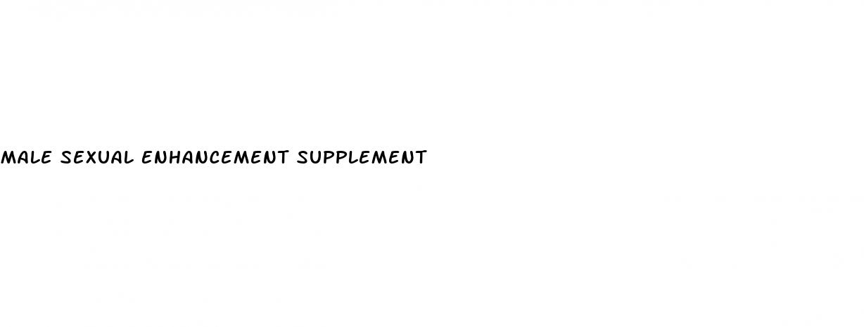 Male Sexual Enhancement Supplement