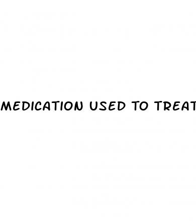 Medication Used To Treat Premature Ejaculation