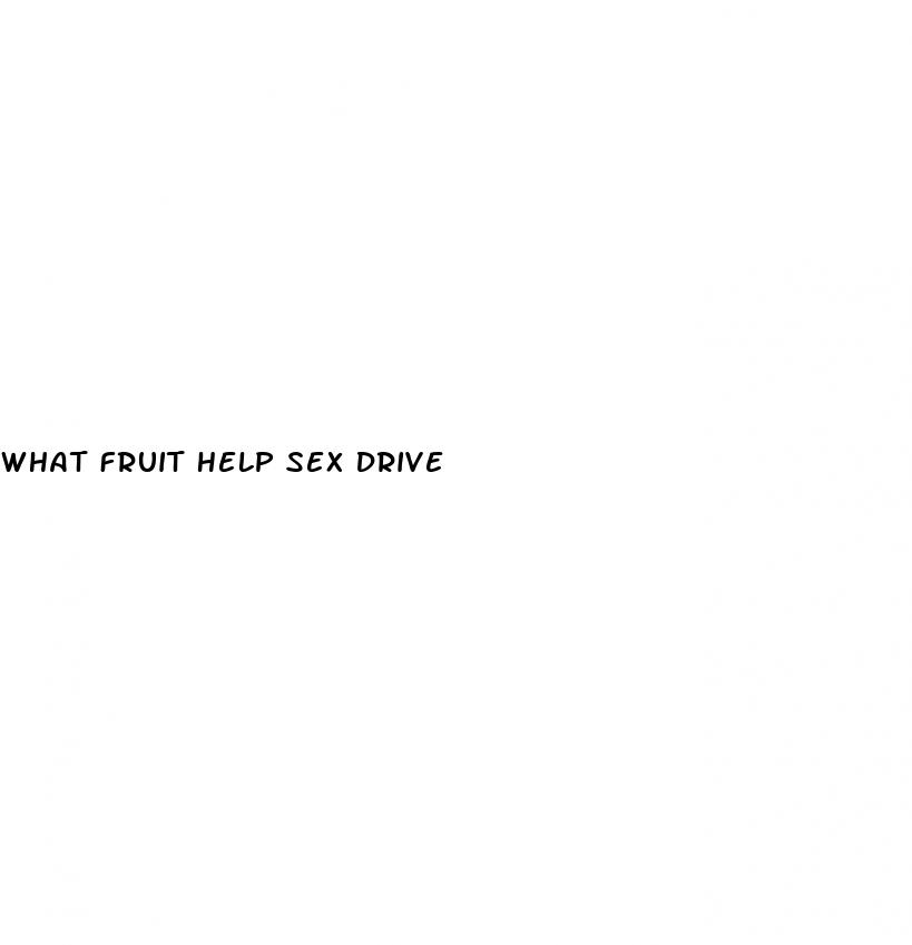 What Fruit Help Sex Drive