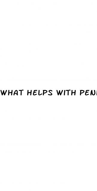 What Helps With Penis Enlargement